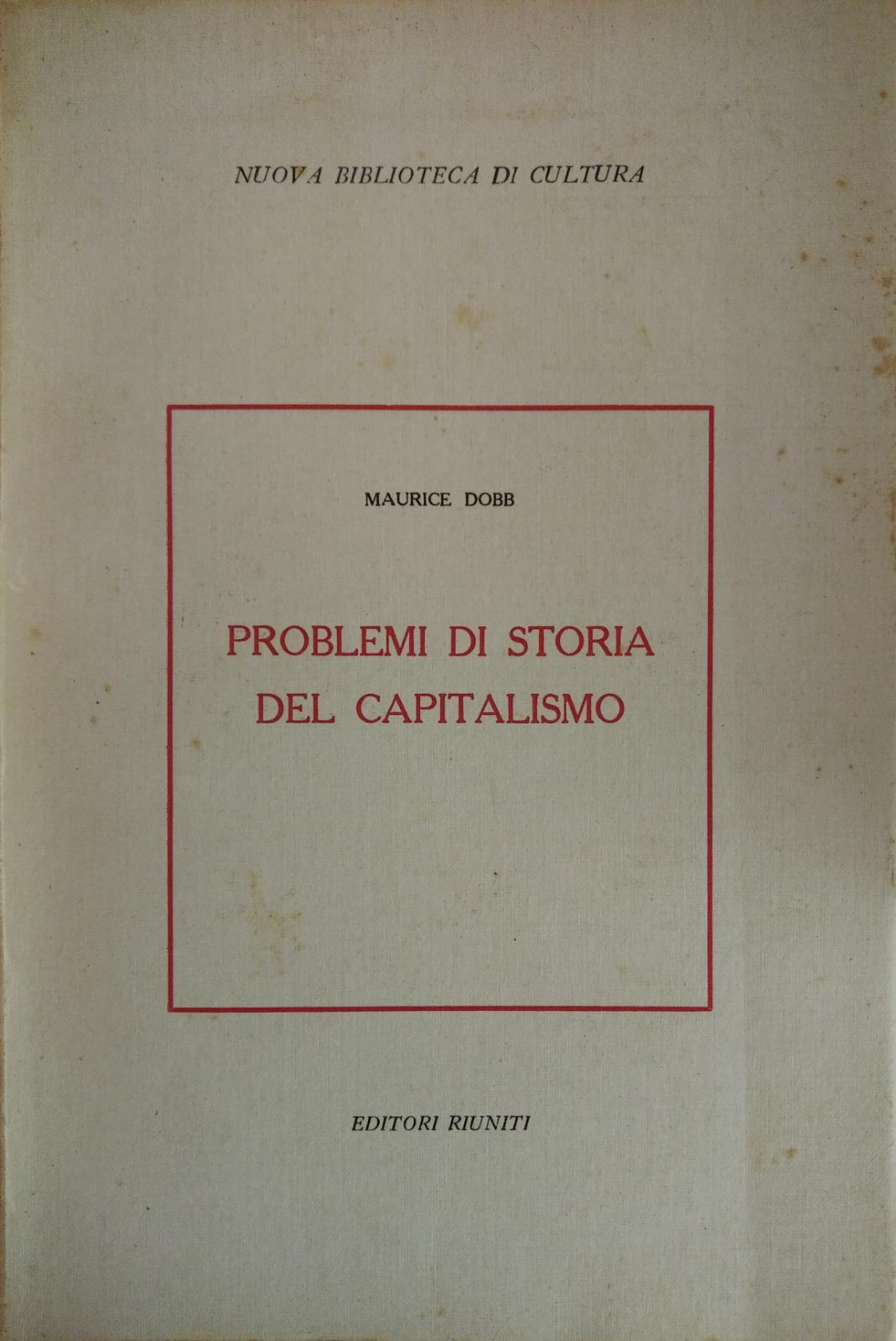 PROBLEMI DI STORIA DEL CAPITALISMO