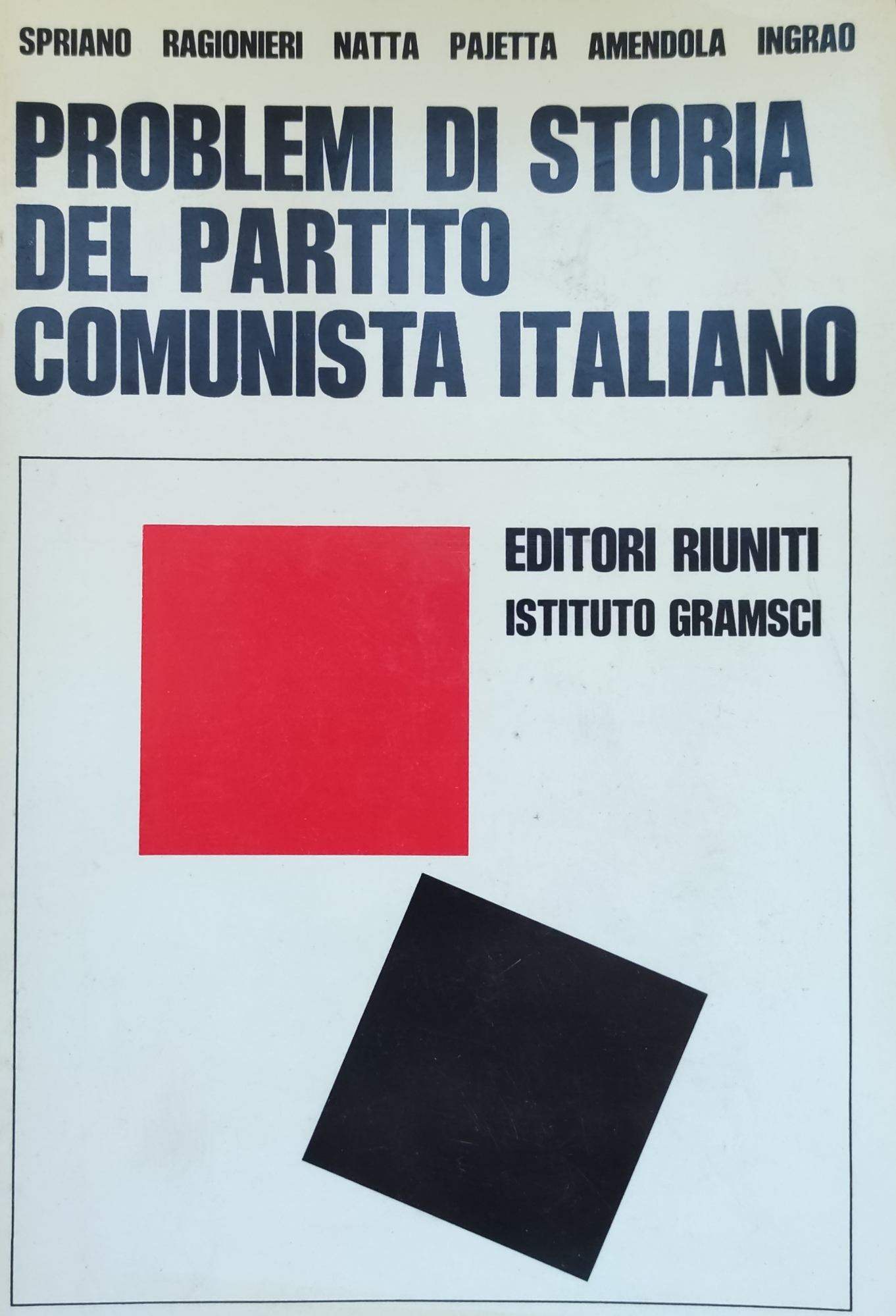 PROBLEMI DI STORIA DEL PARTITO COMUNISTA ITALIANO