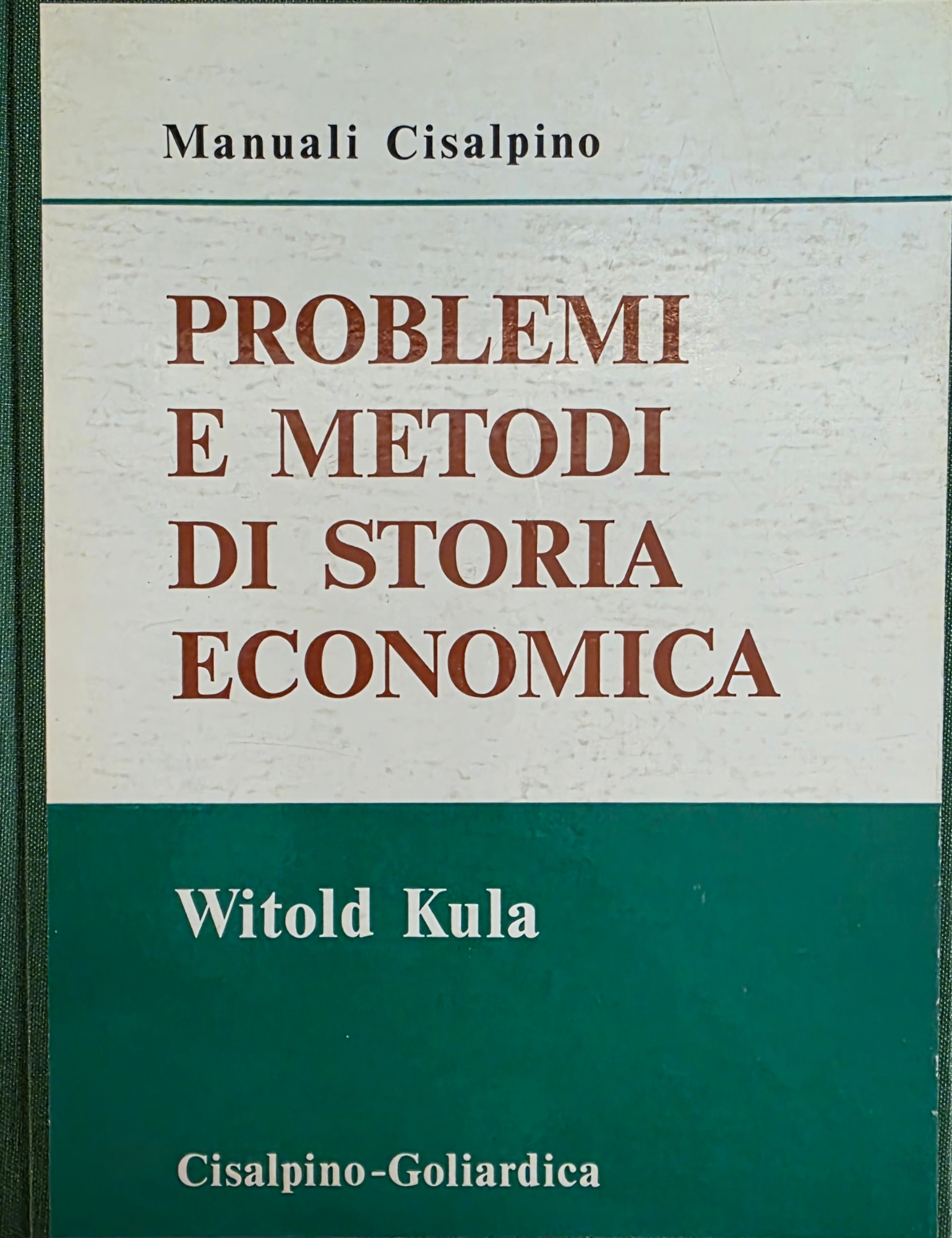 PROBLEMI E METODI DI STORIA ECONOMICA