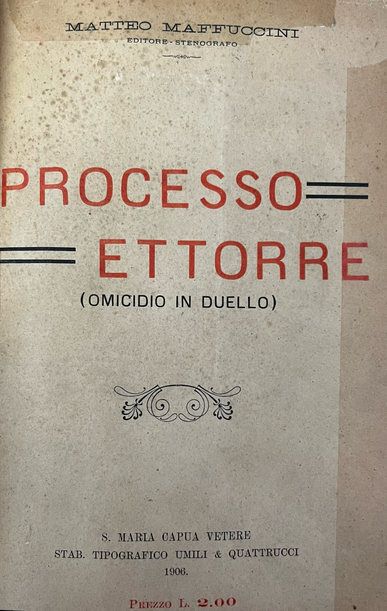 PROCESSO ETTORRE. OMICIDIO IN DUELLO