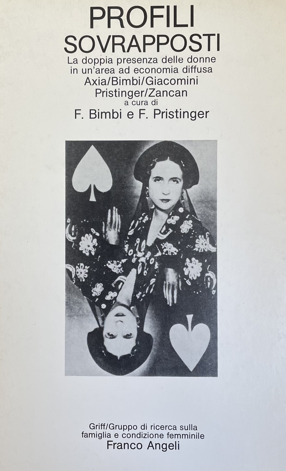 PROFILI SOVRAPPOSTI. LA DOPPIA PRESENZA DELLE DONNE IN UN' AREA …