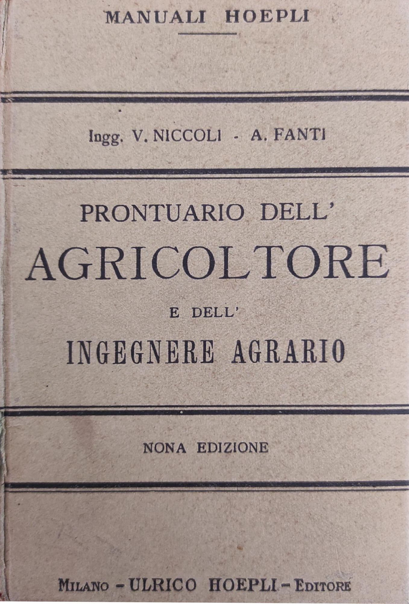 PRONTUARIO DELL' AGRICOLTORE E DELL' INGEGNERE AGRARIO