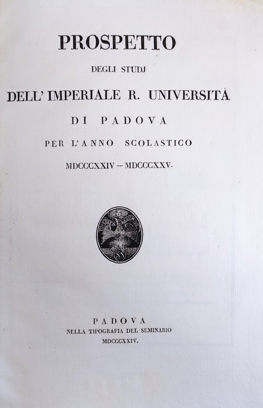 PROSPETTO DEGLI STUDI DELL'IMPERIALE R. UNIVERSITA' DI PADOVA PER L'ANNO …