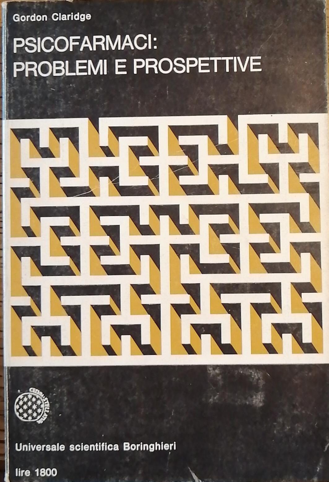 PSICOFARMACI PROBLEMI E PROSPETTIVE