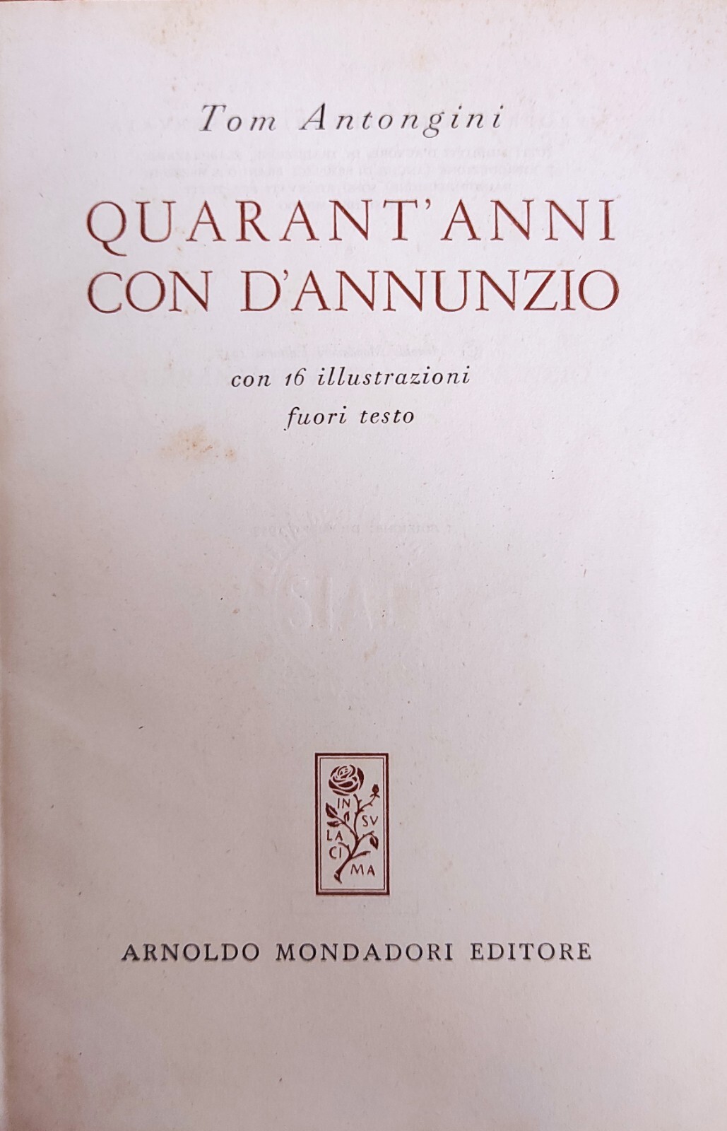 QUARANT'ANNI CON D'ANNUNZIO