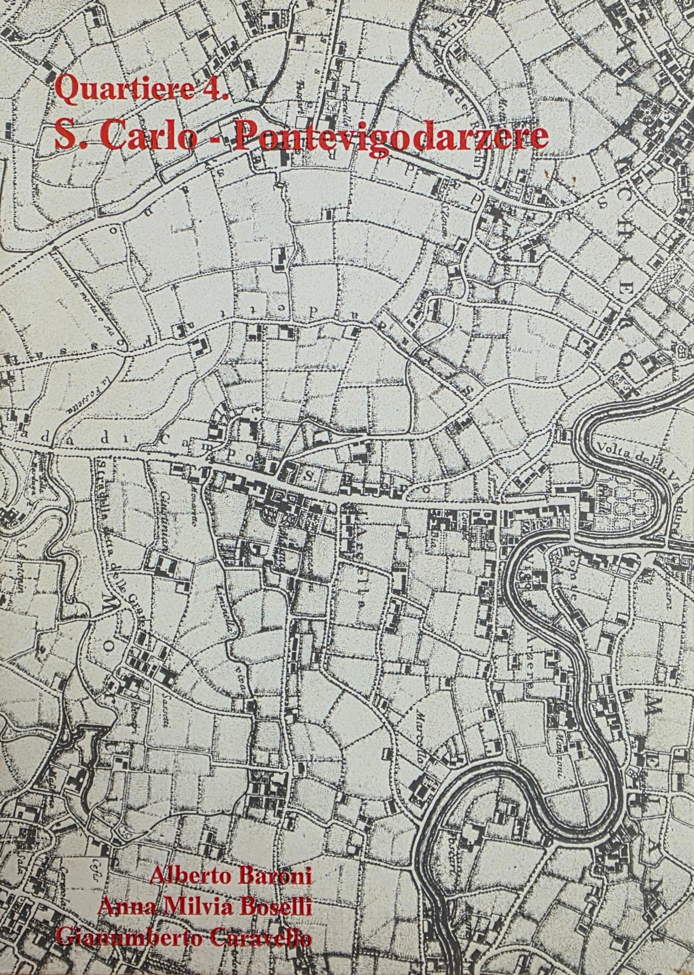 QUARTIERE 4. S. CARLO - PONTEVIGODARZERE. METODI DI ECOLOGIA UMANA …