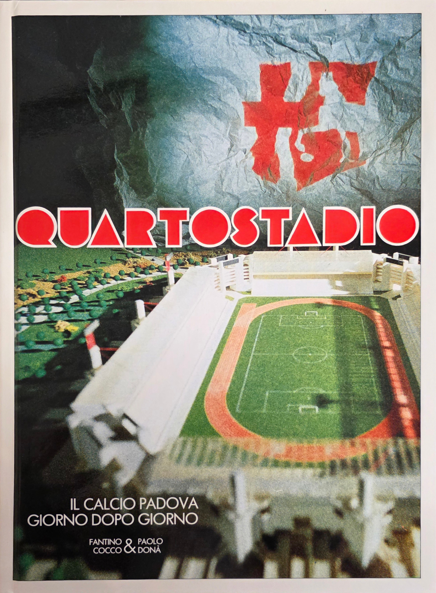 QUARTOSTADIO. IL CALCIO PADOVA GIORNO DOPO GIORNO