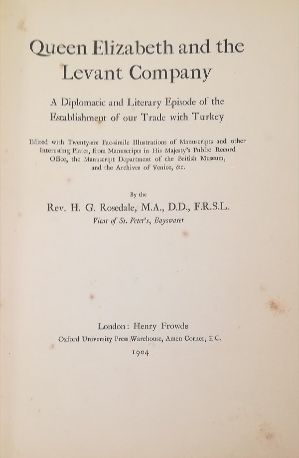 QUEEN ELIZABETH AND THE LEVANT COMPANY