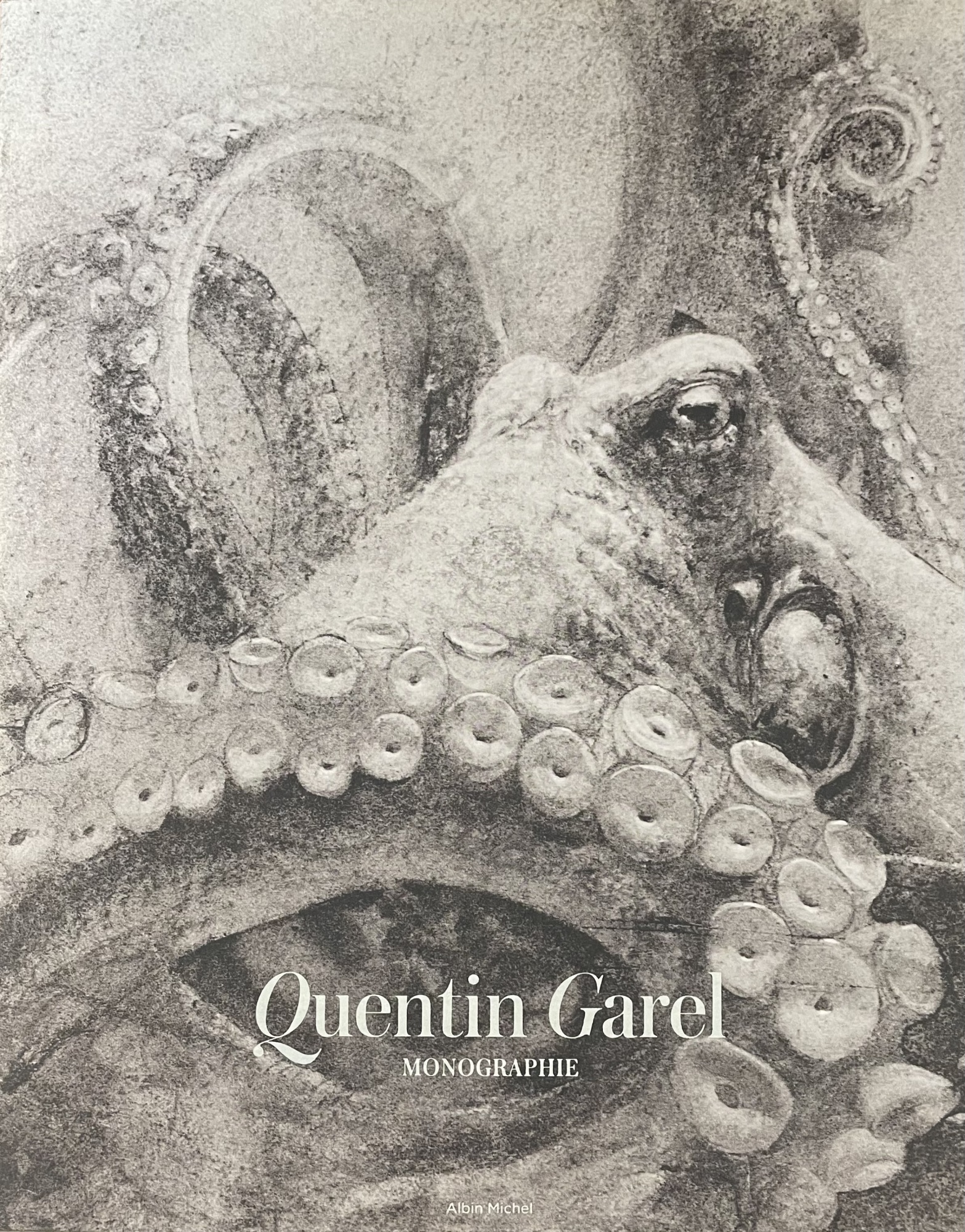 QUENTIN GAREL. MONOGRAPHIE