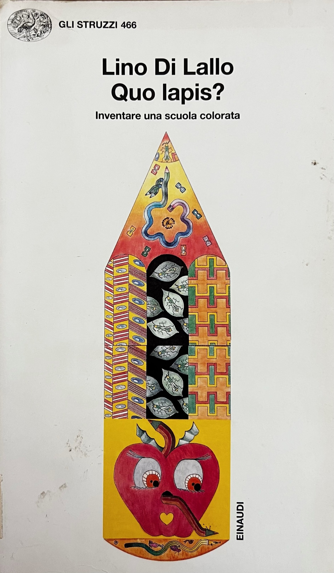 QUO LAPIS? INVENTARE UNA SCUOLA COLORATA