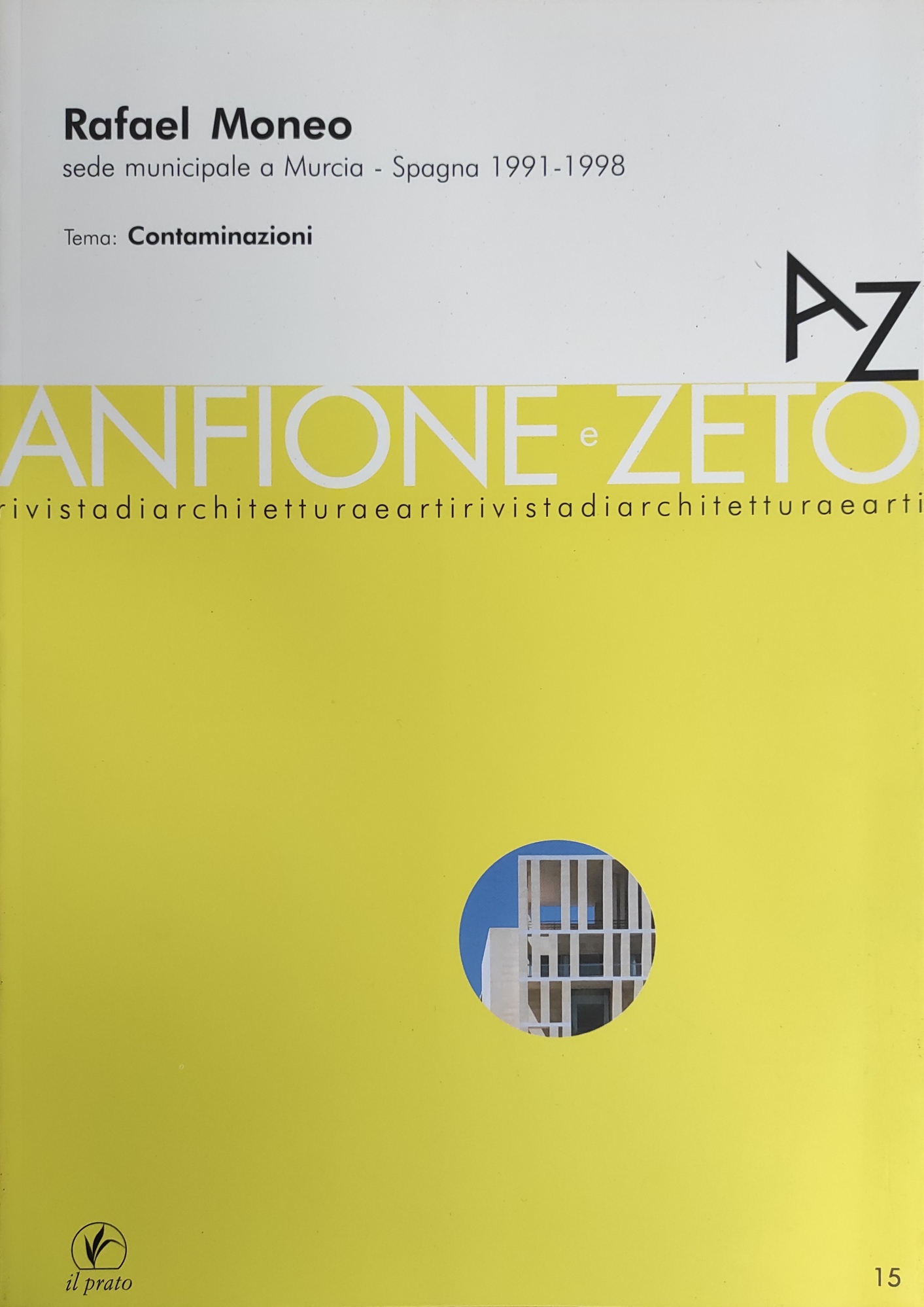 RAFAEL MONEO. SEDE MUNICIPALE A MURCIA - SPAGNA 1991 - …