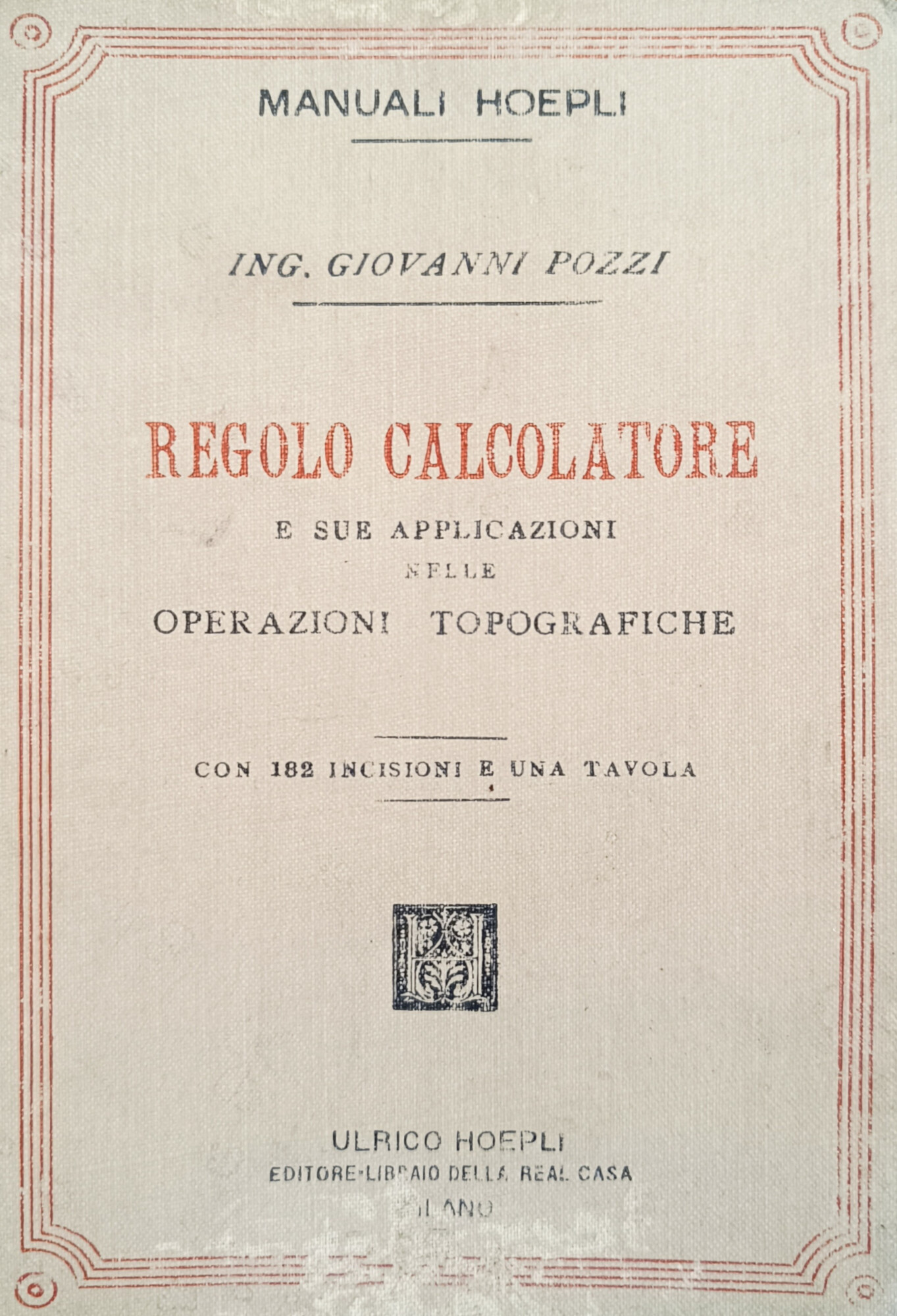 REGOLO CALCOLATORE E SUE APPLICAZIONI NELLE OPERAZIONI TOPOGRAFICHE