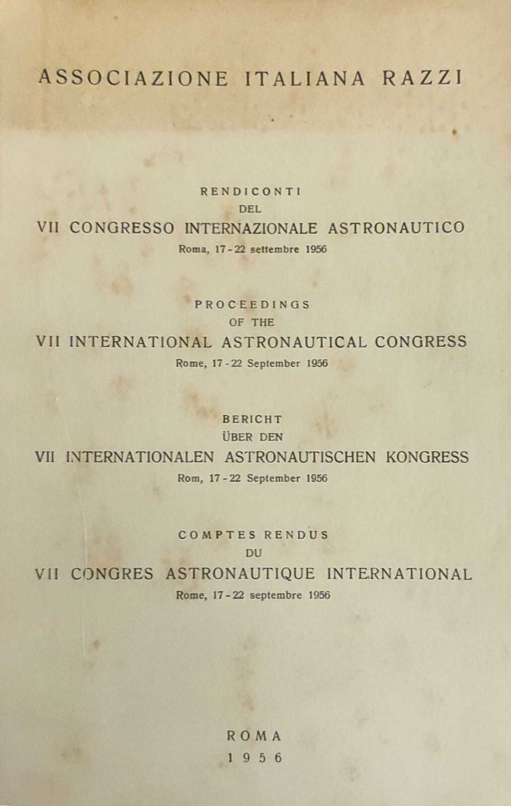 RENDICONTI DEL VII CONGRESSO INTERNAZIONALE ASTRONAUTICO