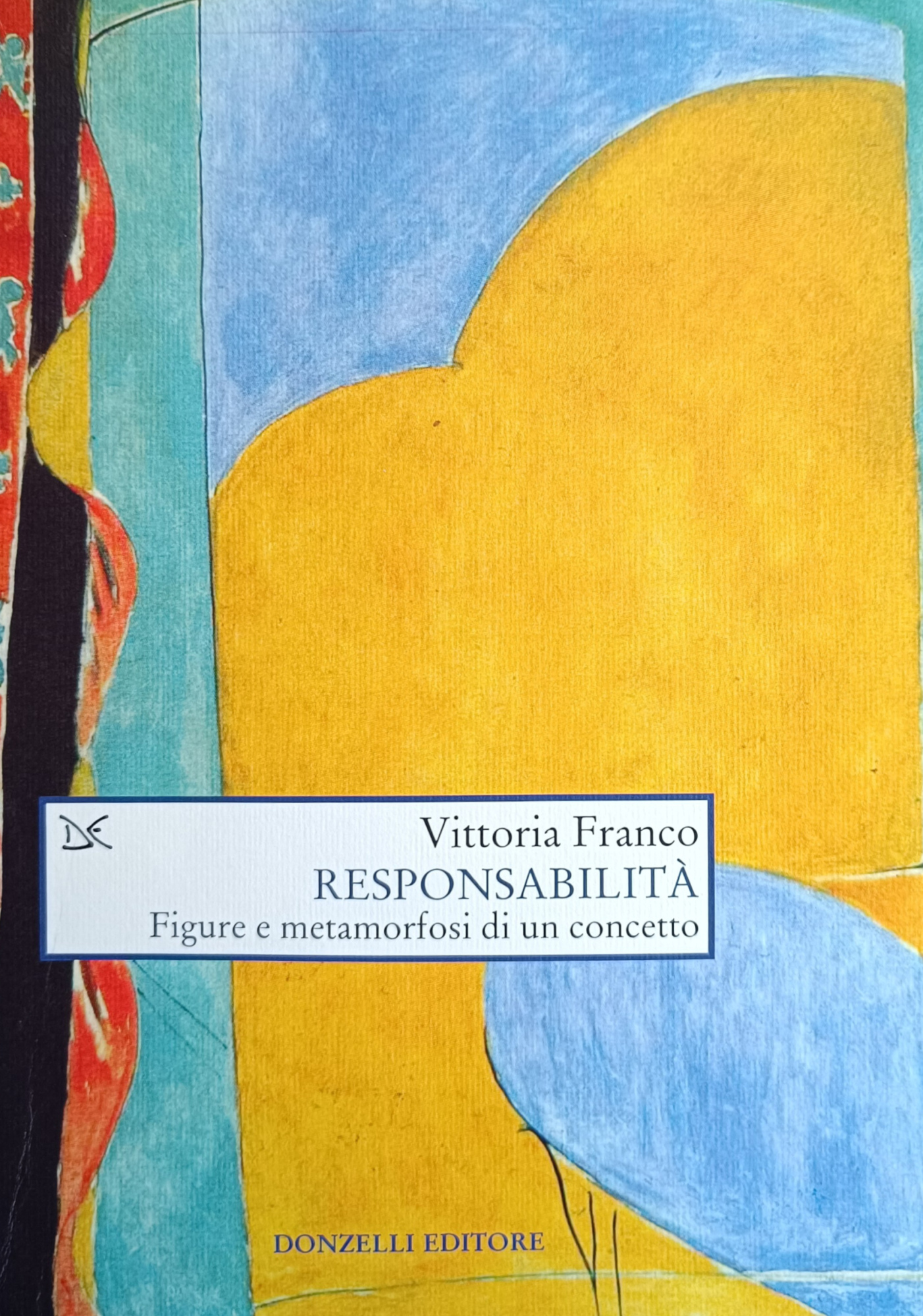 RESPONSABILITÀ. FIGURE E METAMORFOSI DI UN CONCETTO