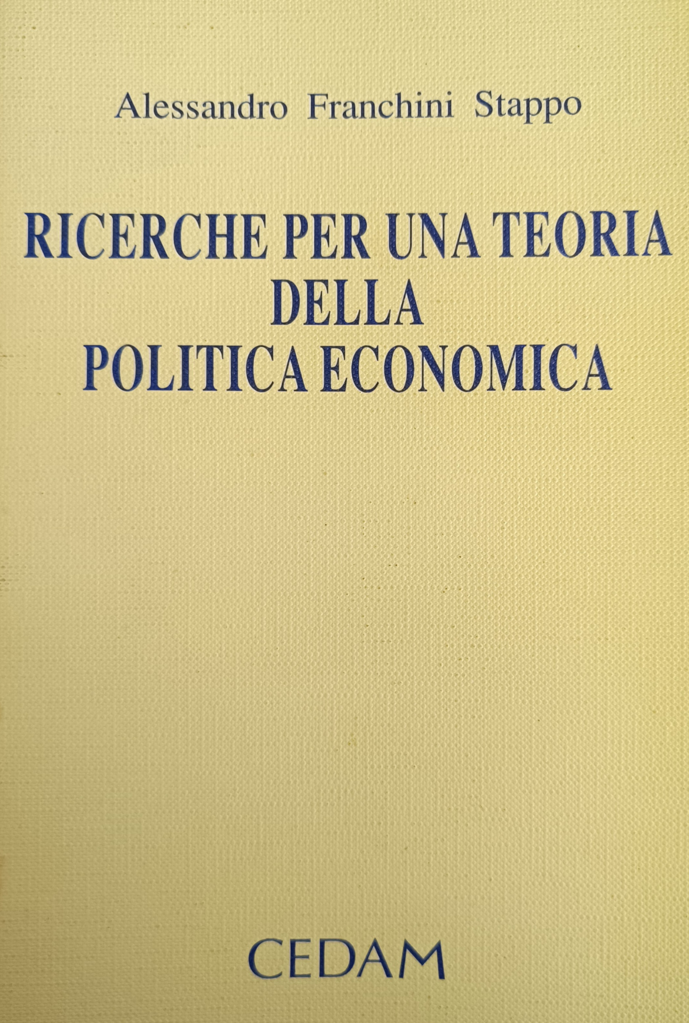 RICERCHE PER UNA TEORIA DELLA POLITICA ECONOMICA