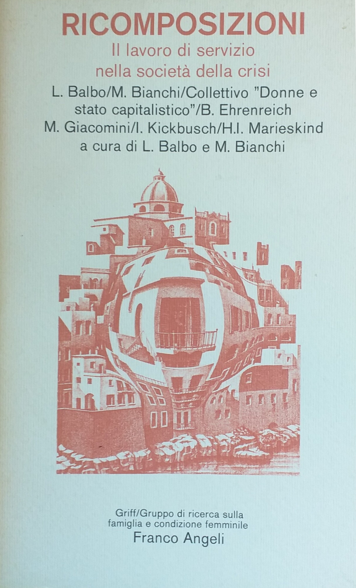 RICOMPOSIZIONI. IL LAVORO DI SERVIZIO NELLA SOCIETÀ DELLA CRISI