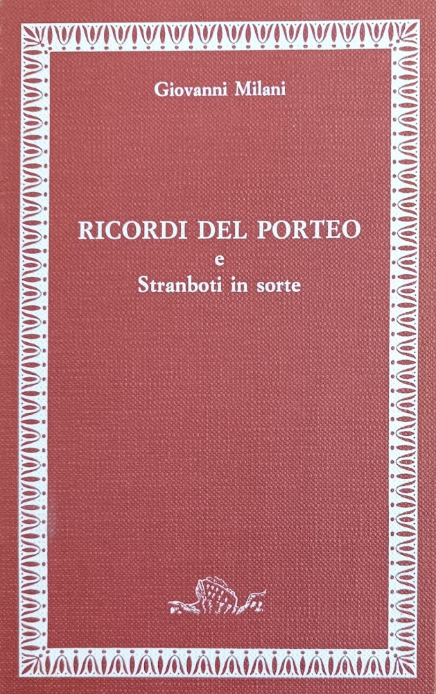 RICORDI DEL PORTEO E STRANBOTI IN SORTE