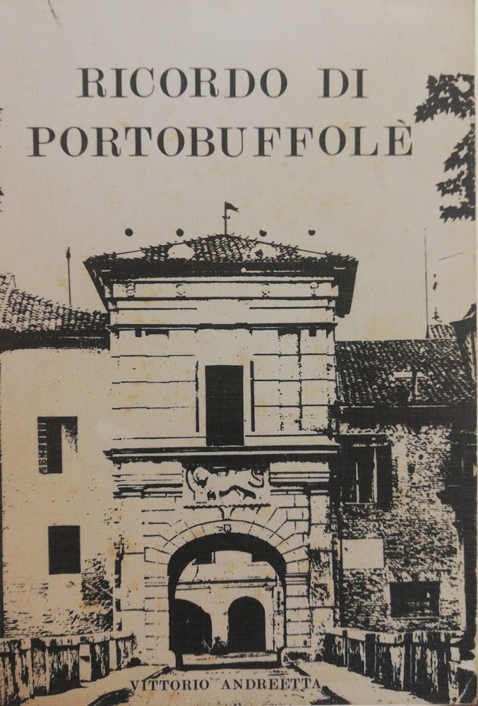 RICORDO DI PORTOBUFFOLE' DI VITTORIO ANDREETTA