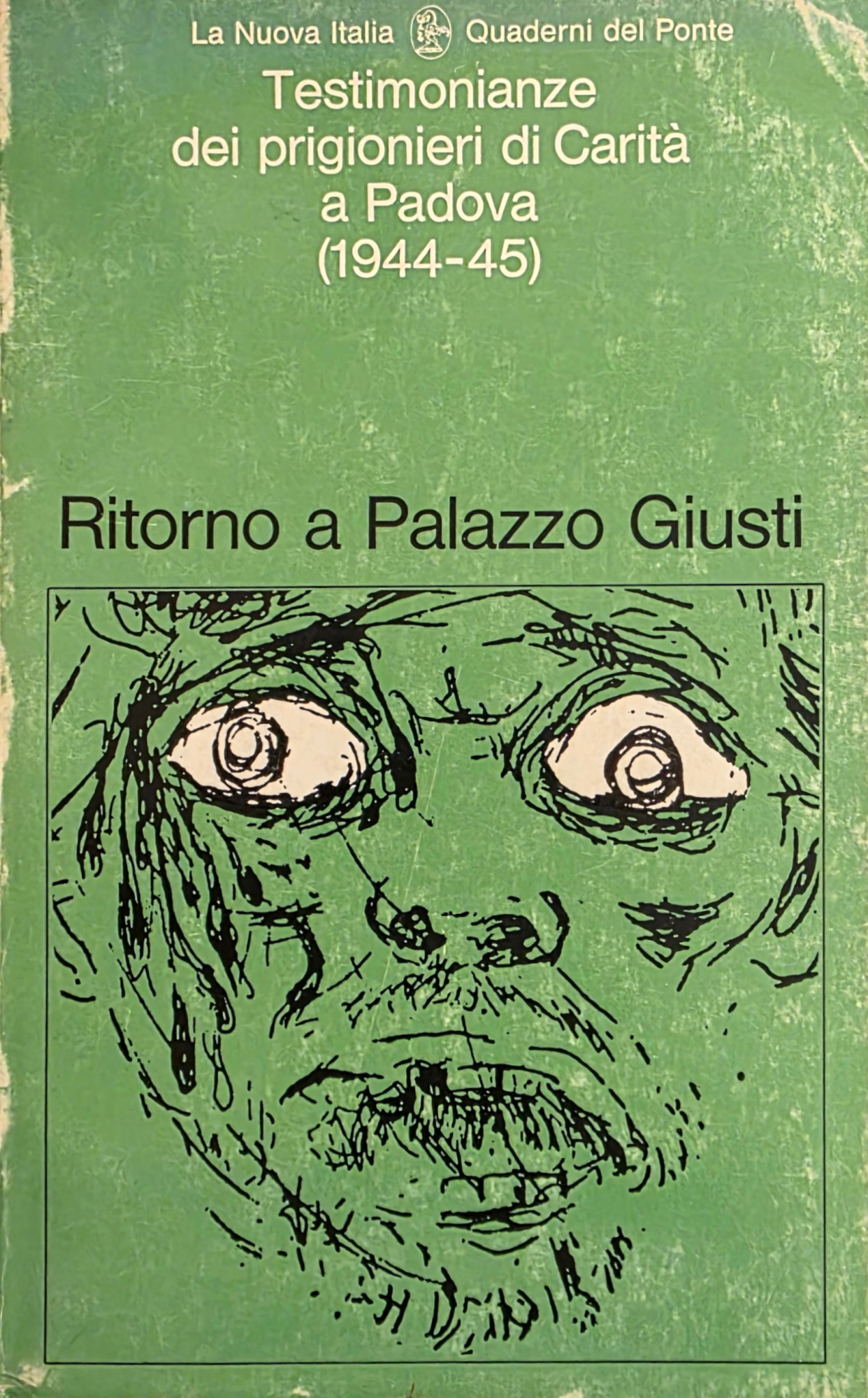 RITORNO A PALAZZO GIUSTI. TESTIMONIANZE DEI PRIGIONIERI DI CARITÀ A …
