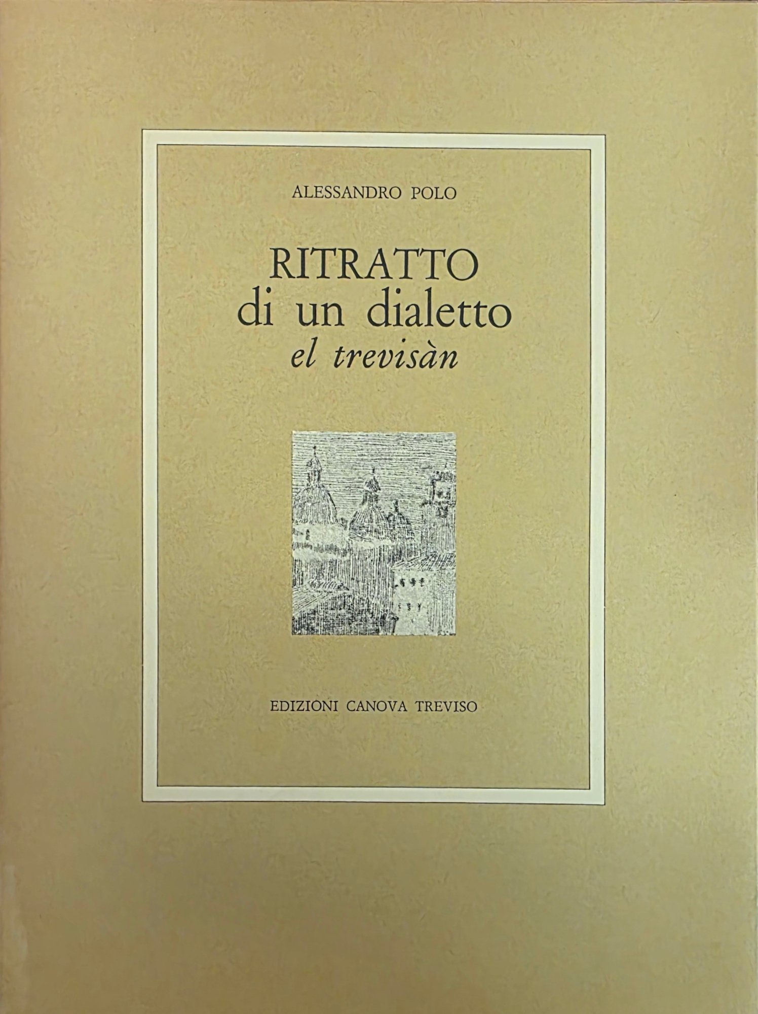 RITRATTO DI UN DIALETTO EL TREVISAN