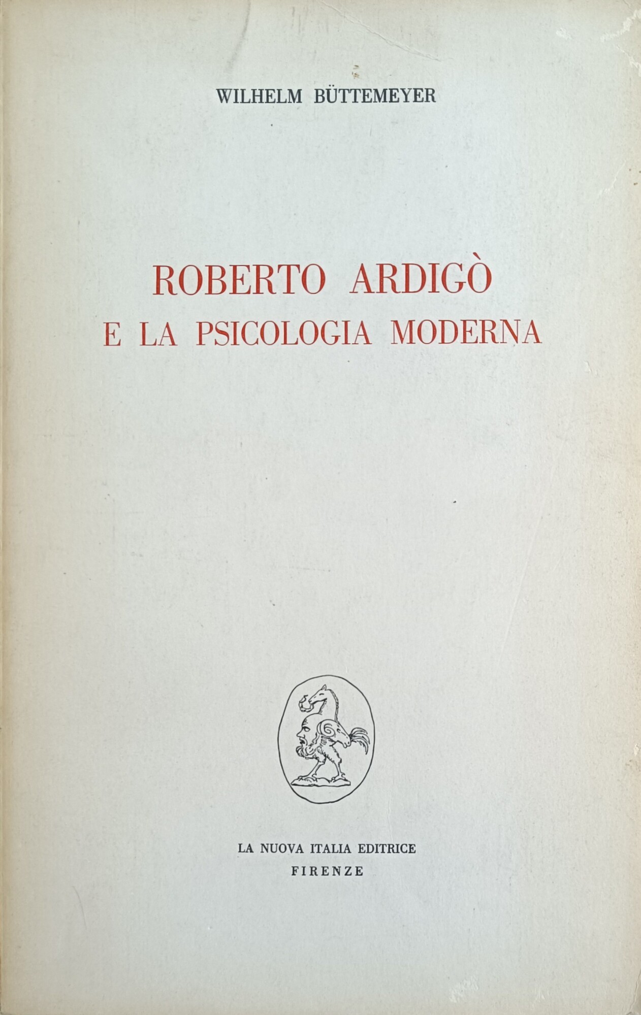 ROBERTO ARDIGÒ E LA PSICOLOGIA MODERNA