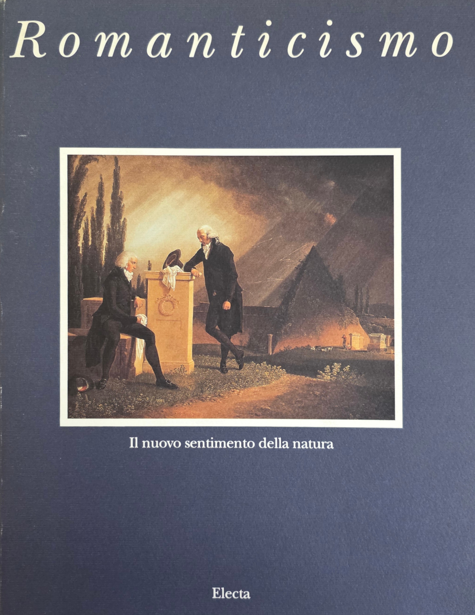 ROMANTICISMO. IL NUOVO SENTIMENTO DELLA NATURA