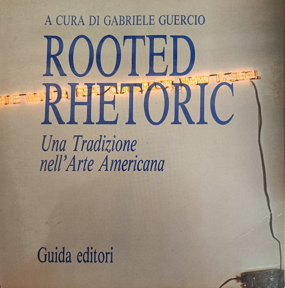 ROOTED RHETORIC. UNA TRADIZIONE NELL'ARTE AMERICANA