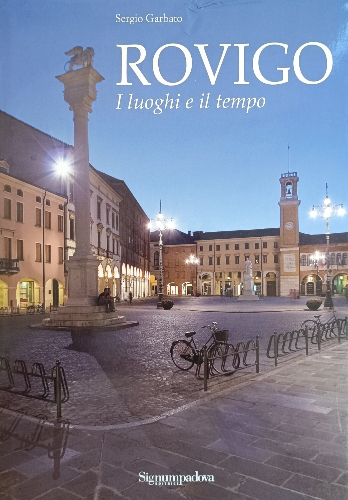 ROVIGO. I LUOGHI E IL TEMPO