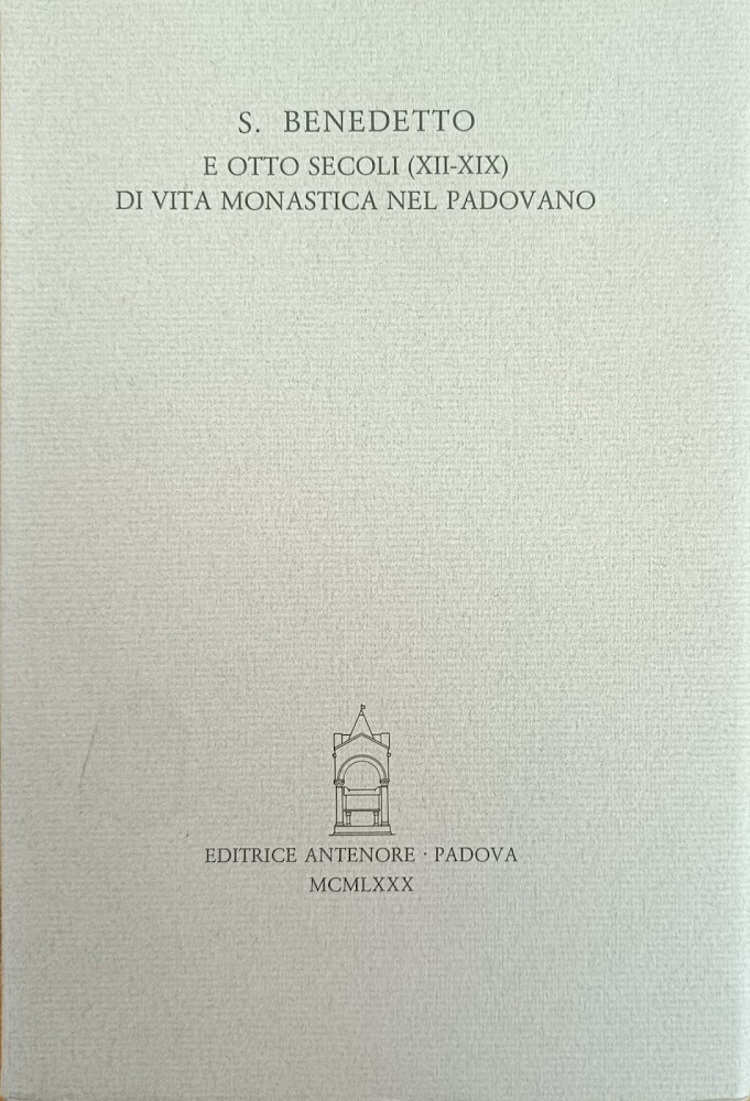 S. BENEDETTO E OTTO SECOLI (XII - XIX) DI VITA …