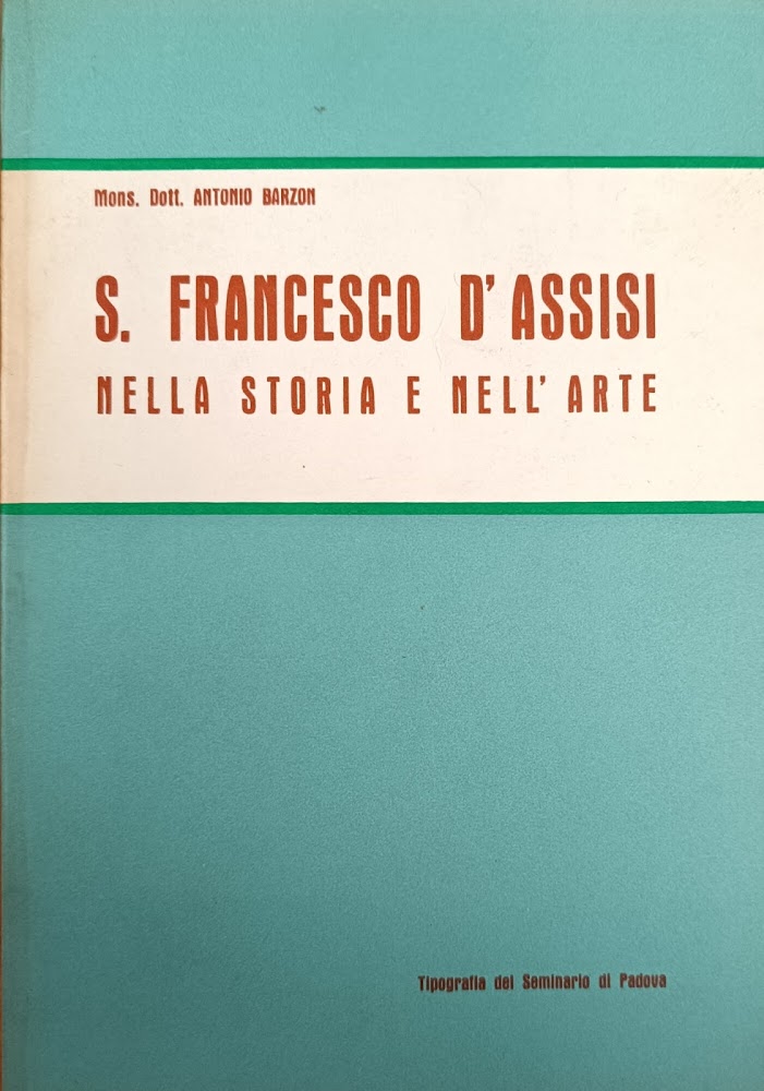 S. FRANCESCO D' ASSISI NELLA STORIA E NELL' ARTE
