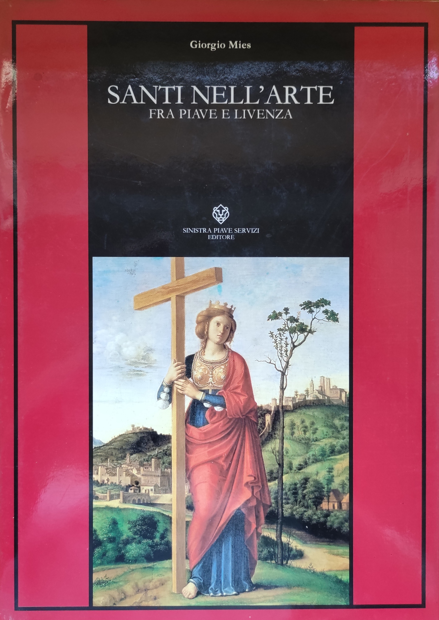SANTI NELL'ARTE FRA PIAVE E LIVENZA
