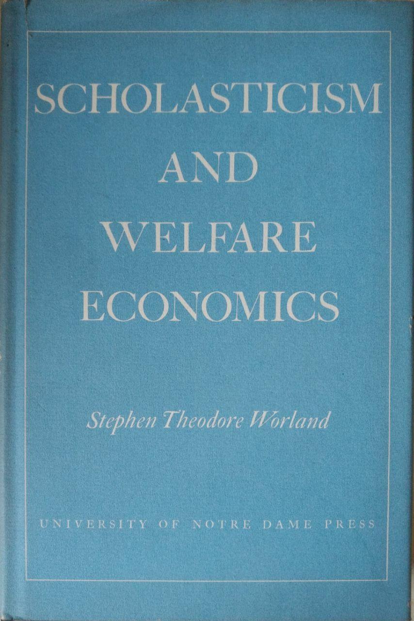 SCHOLASTICISM AND WELFARE ECONOMICS