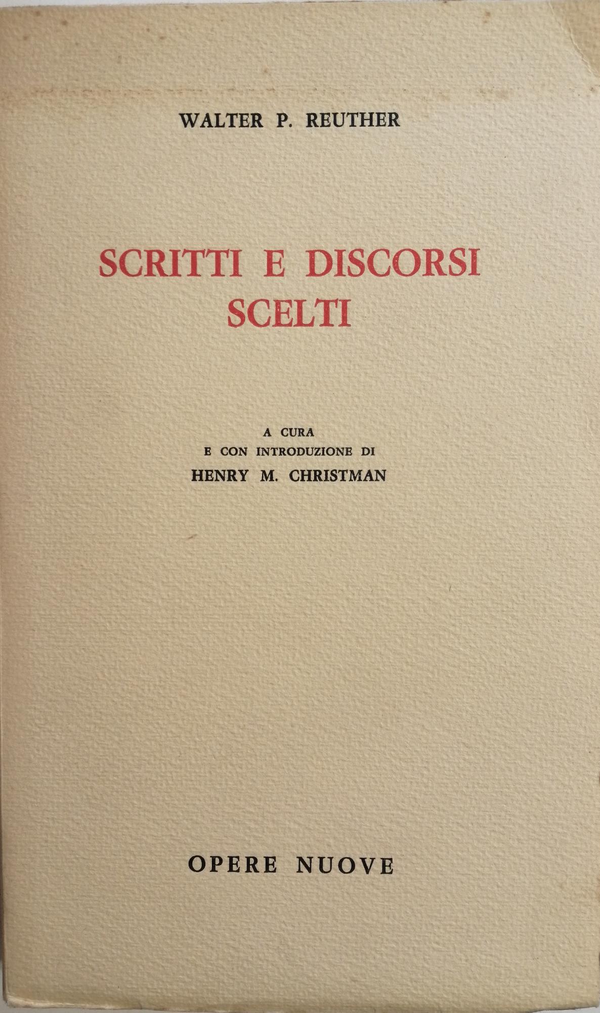 SCRITTI E DISCORSI SCELTI