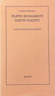 FILIPPO BUONARROTI. SCRITTI POLITICI