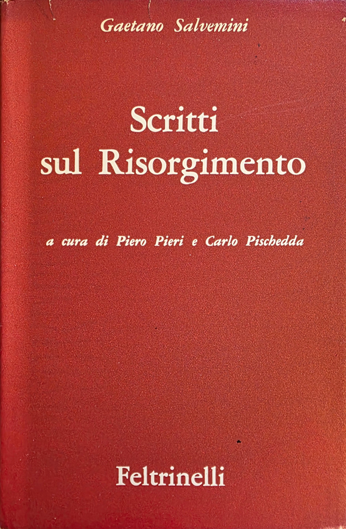 SCRITTI SUL RISORGIMENTO (Vol. 2)