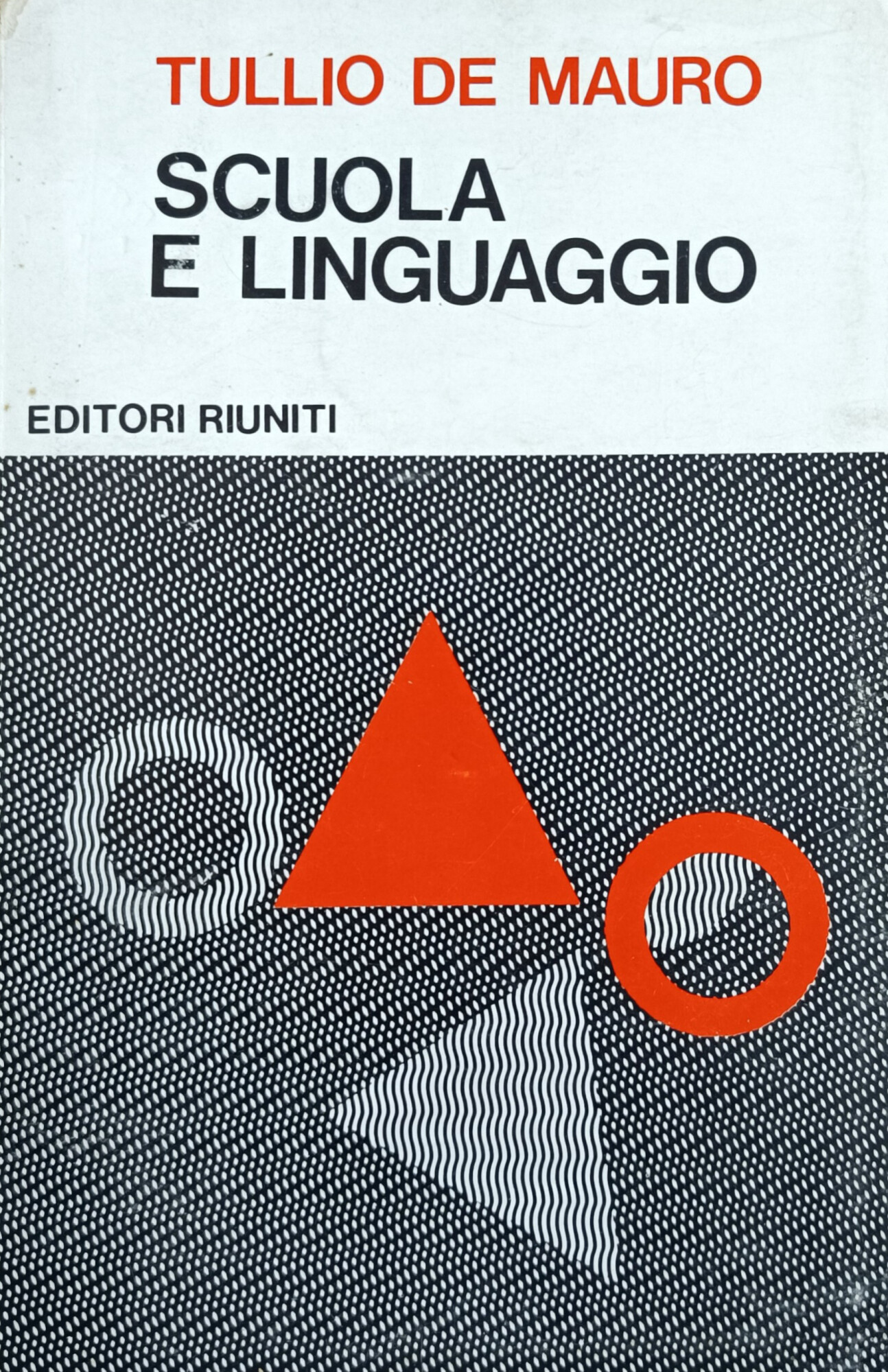 SCUOLA E LINGUAGGIO. QUESTIONI DI EDUCAZIONE LINGUISTICA