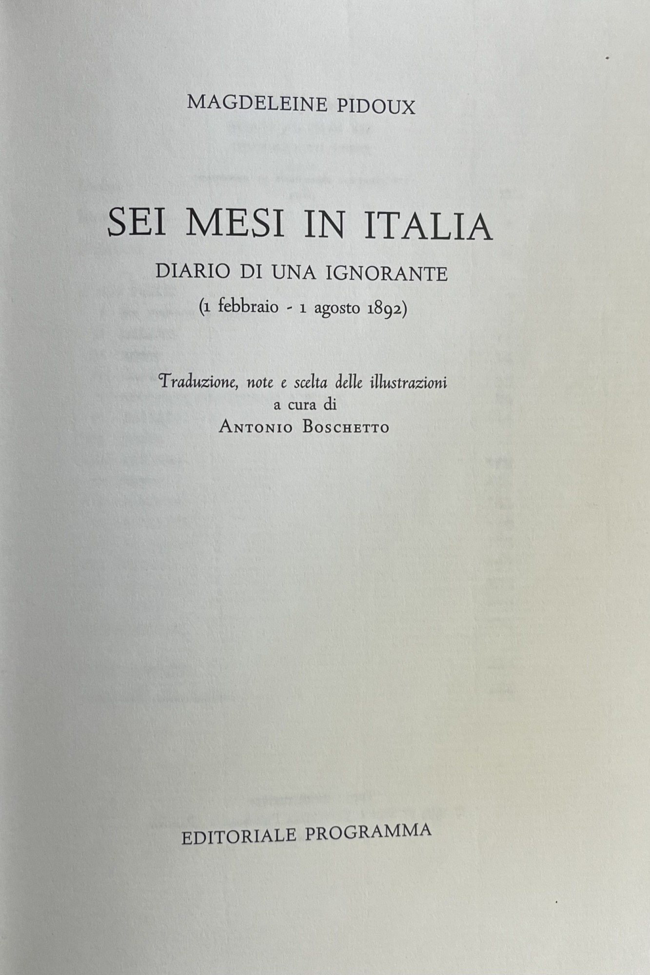 SEI MESI IN ITALIA. DIARIO DI UNA IGNORANTE ( 1 …