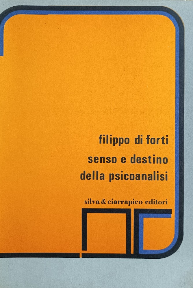 SENSO E DESTINO DELLA PSICOANALISI