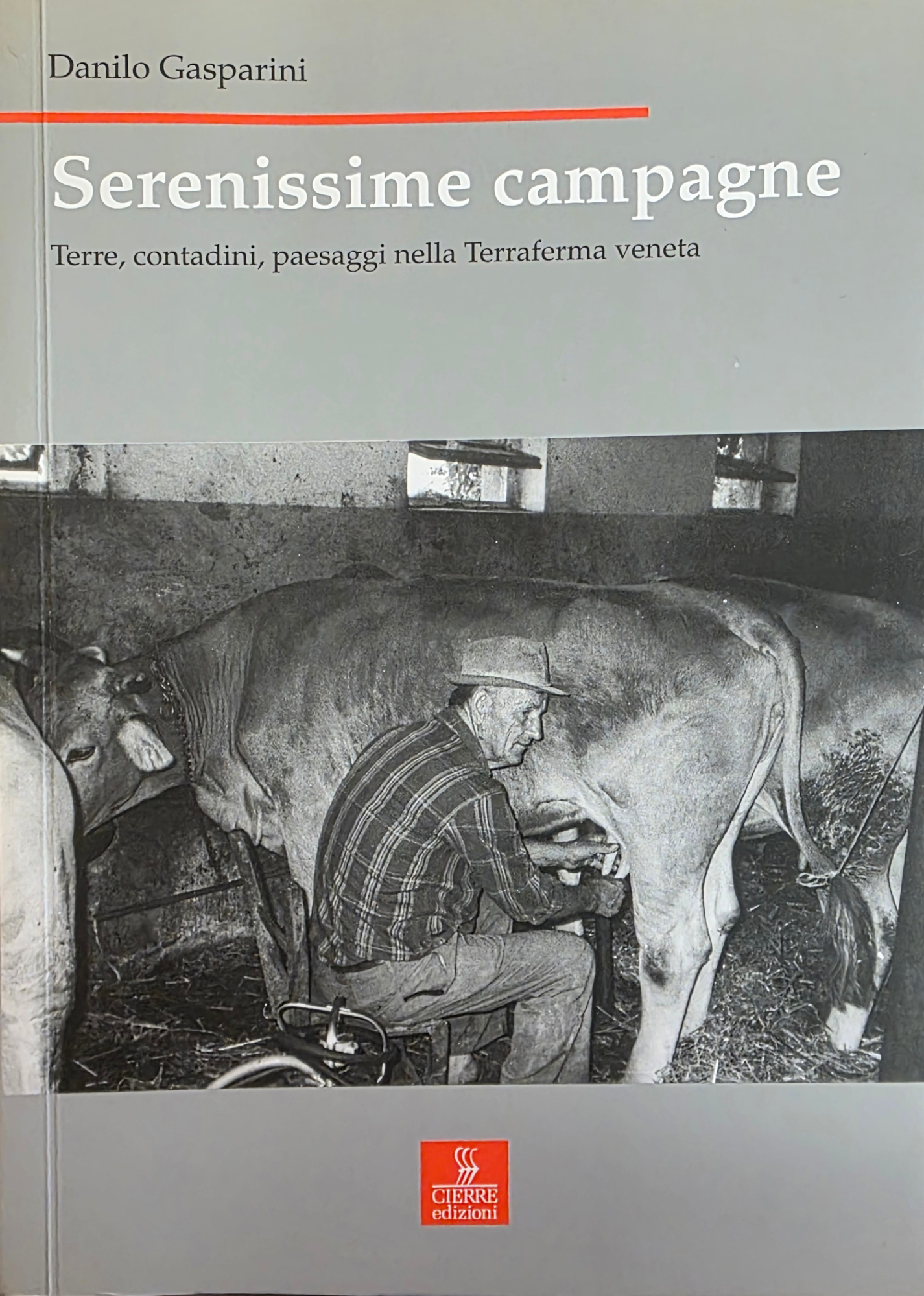 SERENISSIME CAMPAGNE. TERRE, CONTADINI, PAESAGGI NELLA TERRAFERMA VENETA