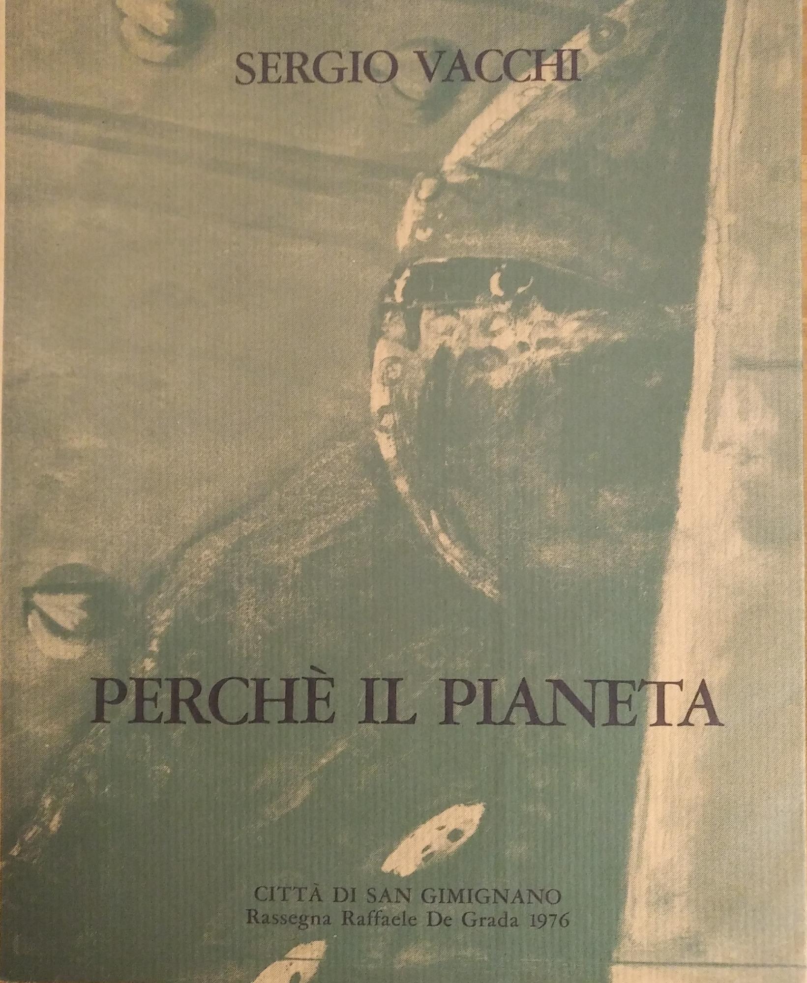 SERGIO VACCHI. PERCHE' IL PIANETA