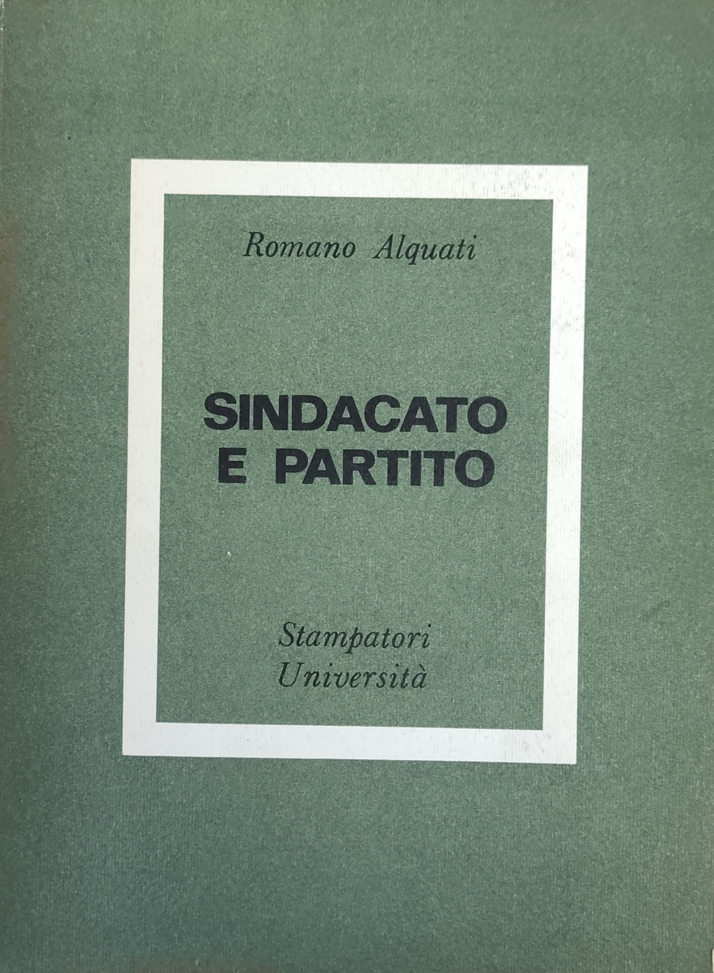 SINDACATO E PARTITO