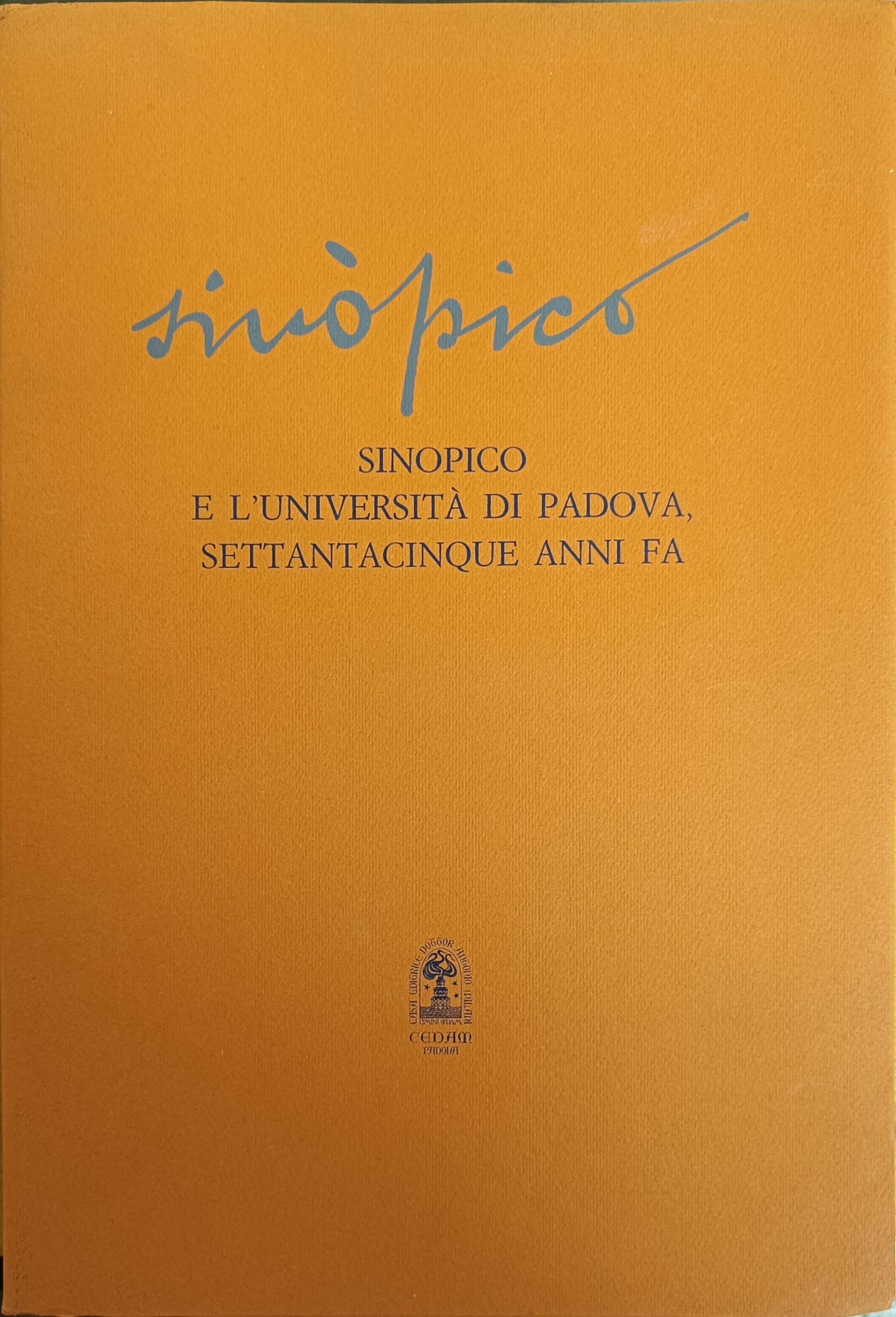 SINOPICO E L'UNIVERSITA' DI PADOVA, SETTANTACINQUE ANNI FA