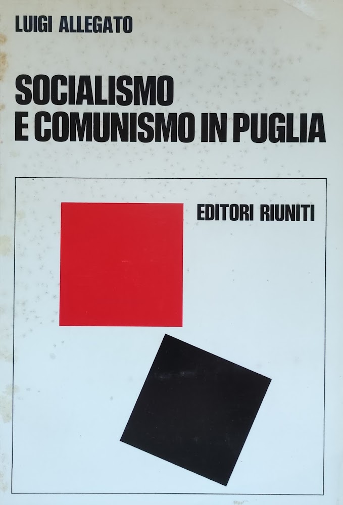 SOCIALISMO E COMUNISMO IN PUGLIA