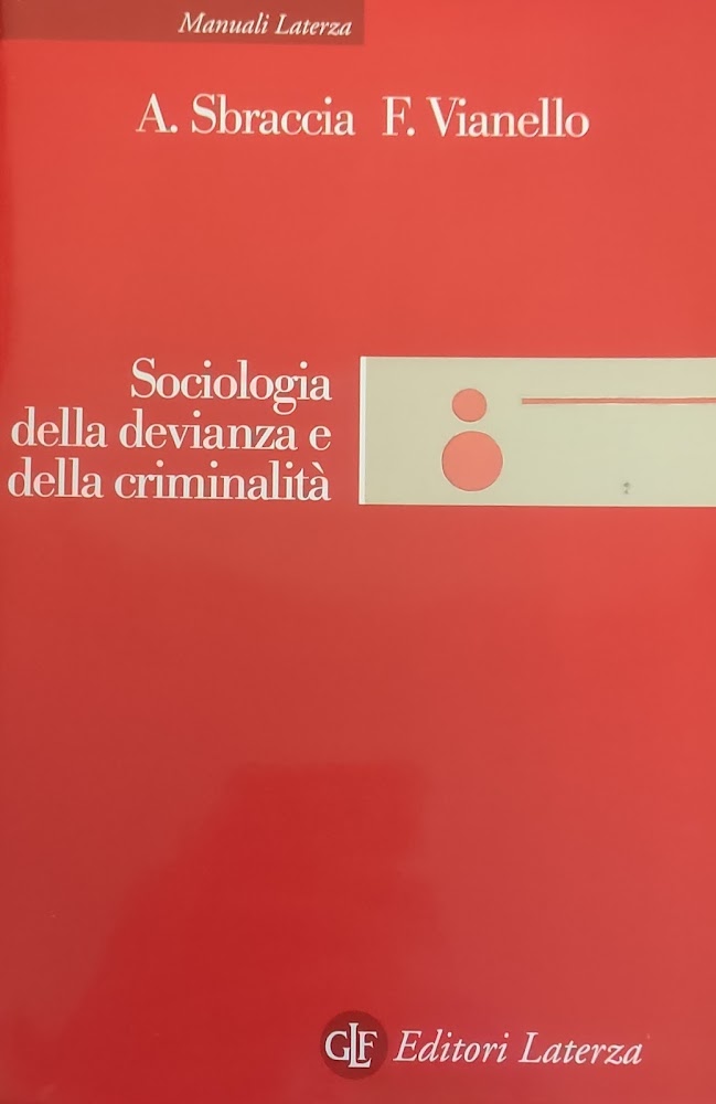 SOCIOLOGIA DELLA DEVIANZA E DELLA CRIMINALITA'