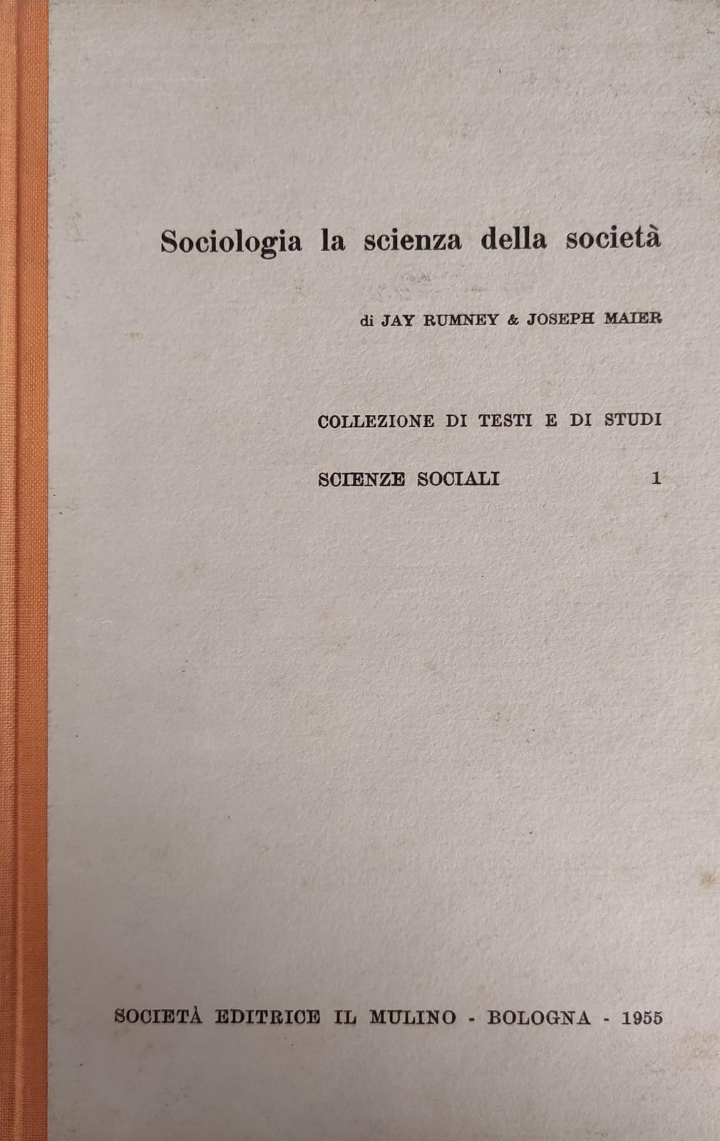 SOCIOLOGIA LA SCIENZA DELLA SOCIETÀ