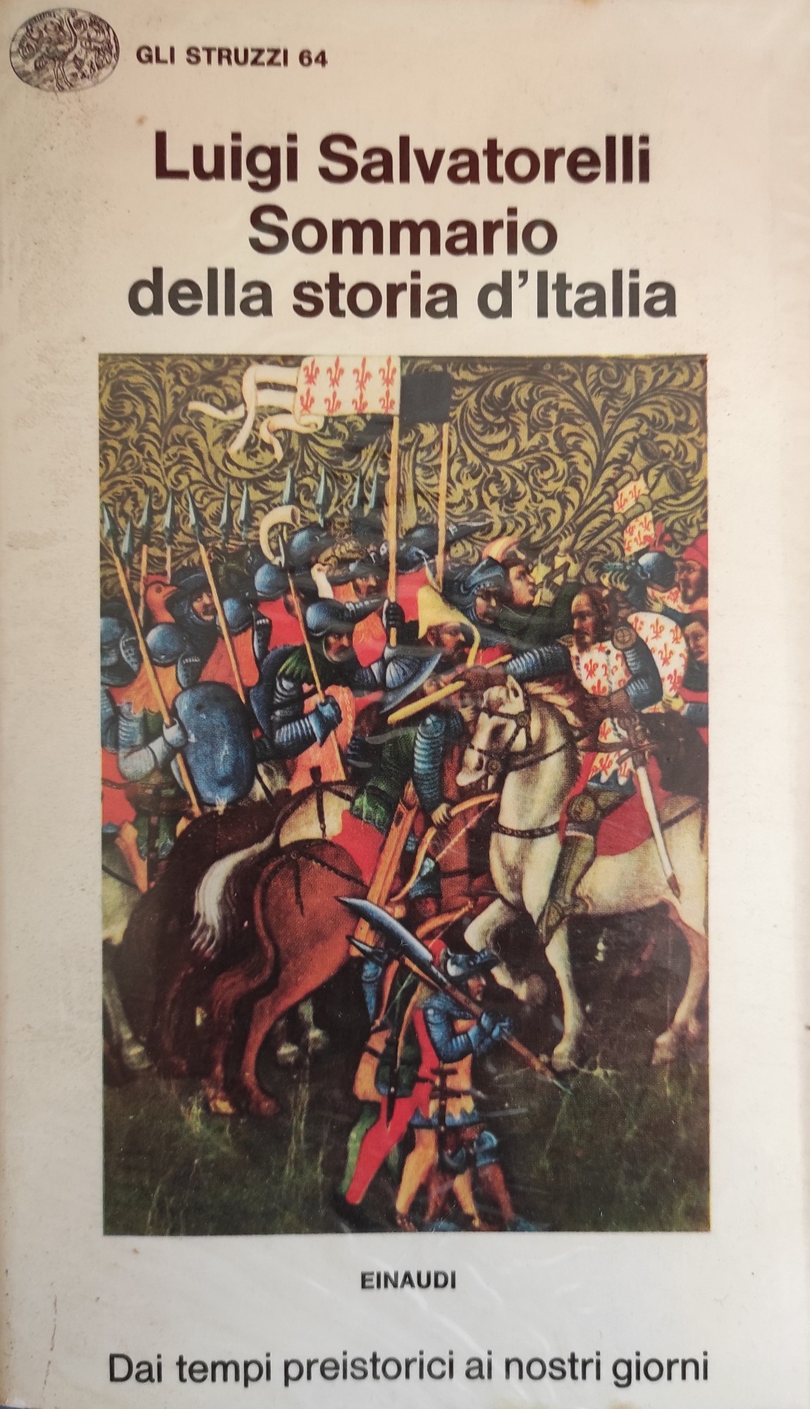 SOMMARIO DELLA STORIA D'ITALIA. DAI TEMPI PREISTORICI AI NOSTRI GIORNI