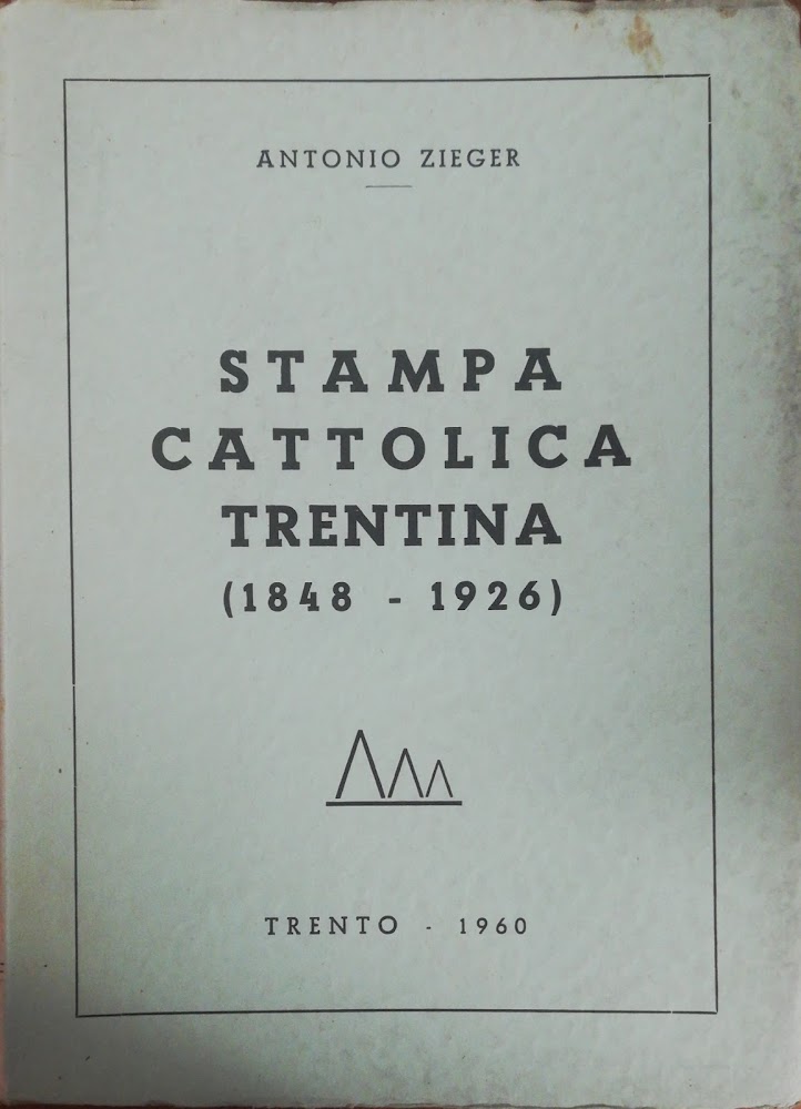 STAMPA CATTOLICA TRENTINA (1848 - 1926)