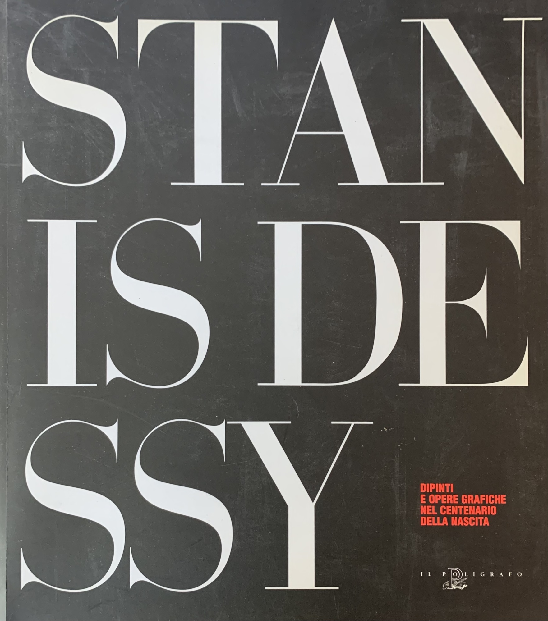 STANIS DESSY. DIPINTI E OPERE GRAFICHE NEL CENTENARIO DELLA NASCITA