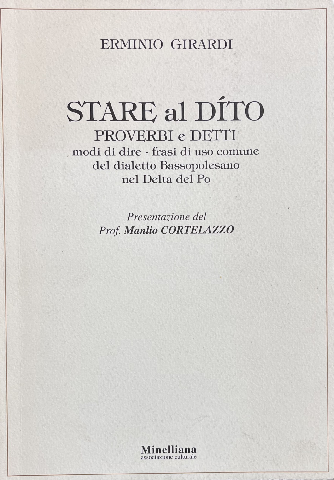 STARE AL DITO - PROVERBI E DETTI