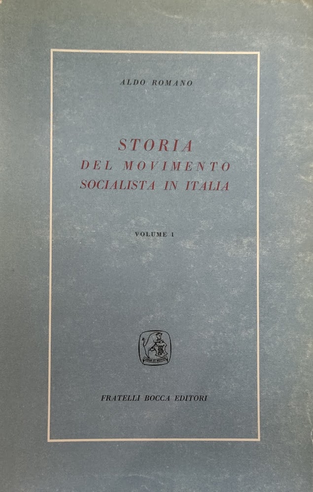 STORIA DEL MOVIMENTO SOCIALISTA IN ITALIA